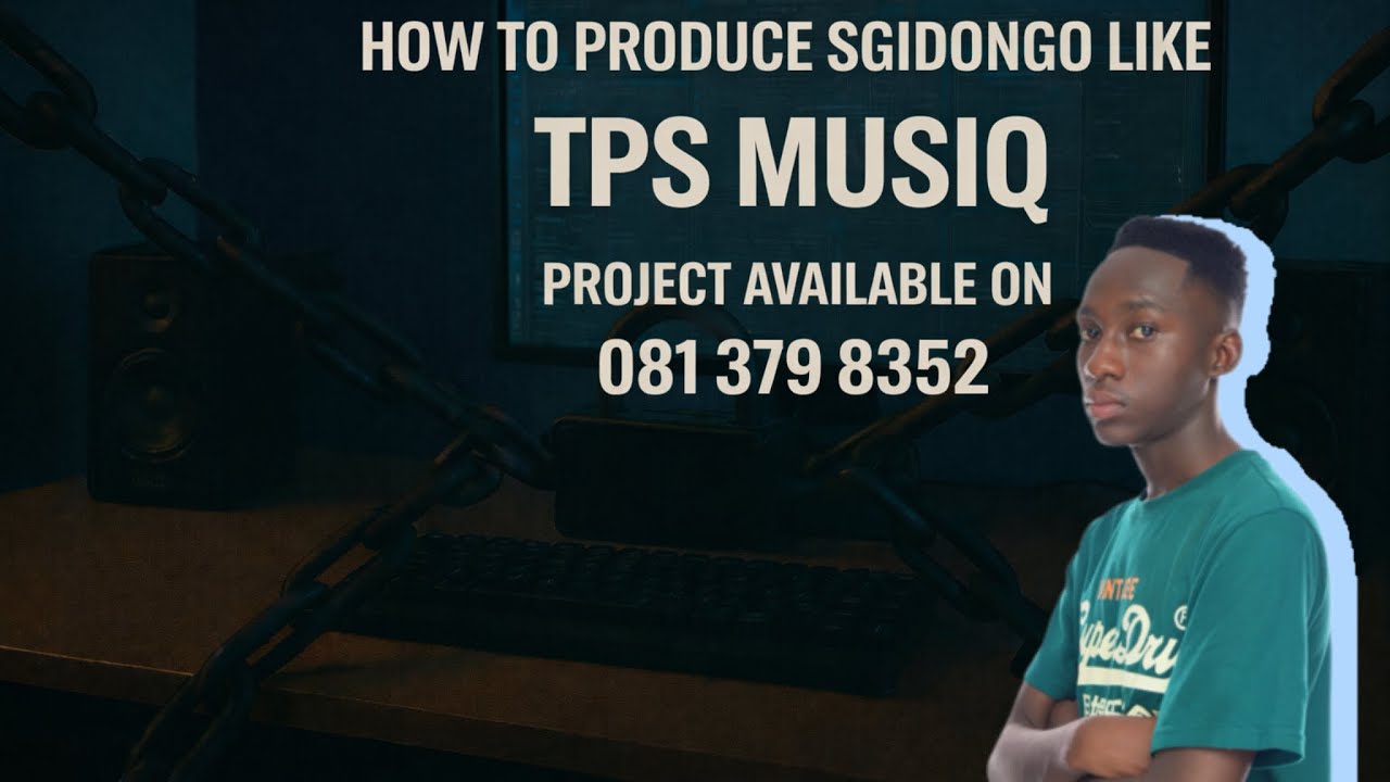 HOW TO PRODUCE SGIDONGO LIKE || TPS MUSIQ || FL STUDIO