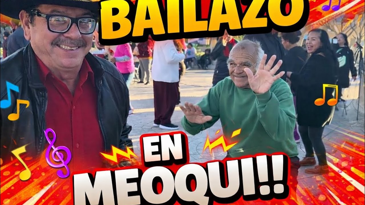 BAILAZO EN MEOQUI 