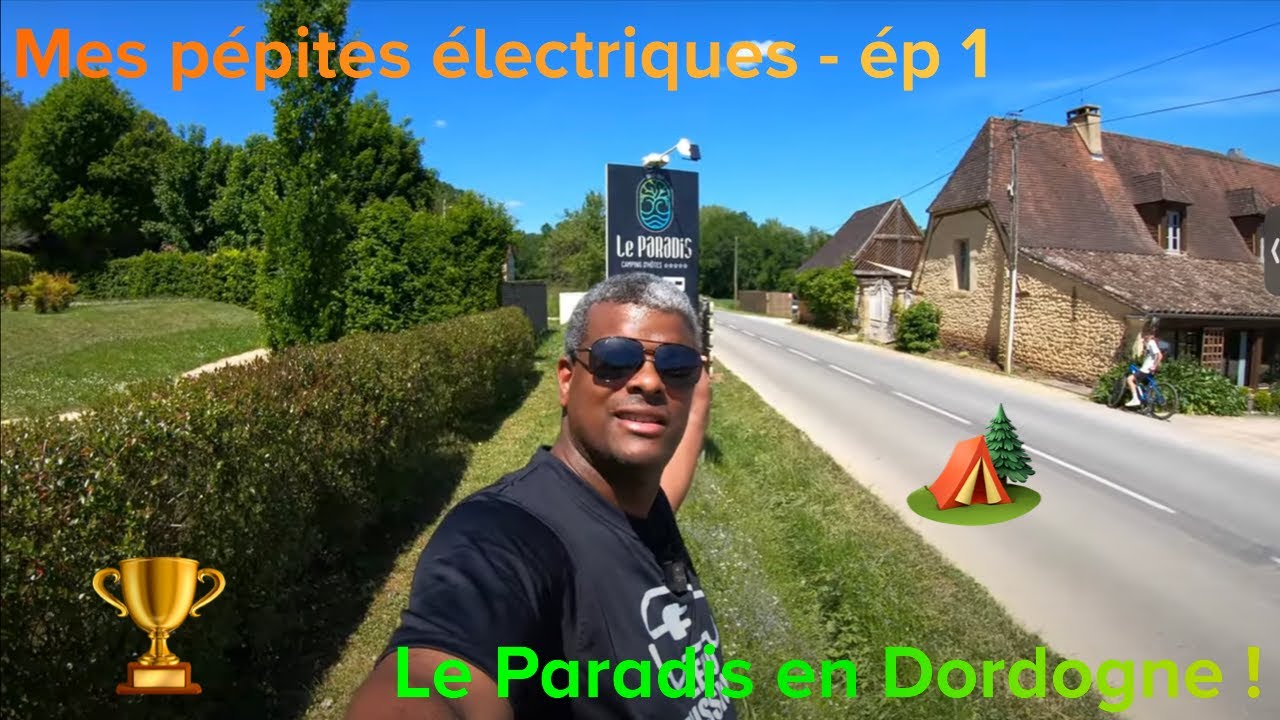 Mes pépites électriques ep1 - Le paradis !