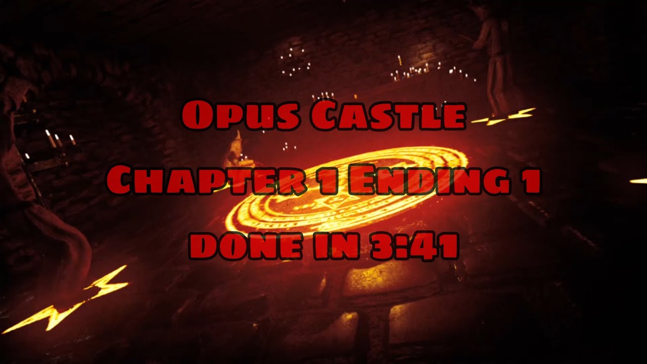 Opus Castle Speedrun (3:41)