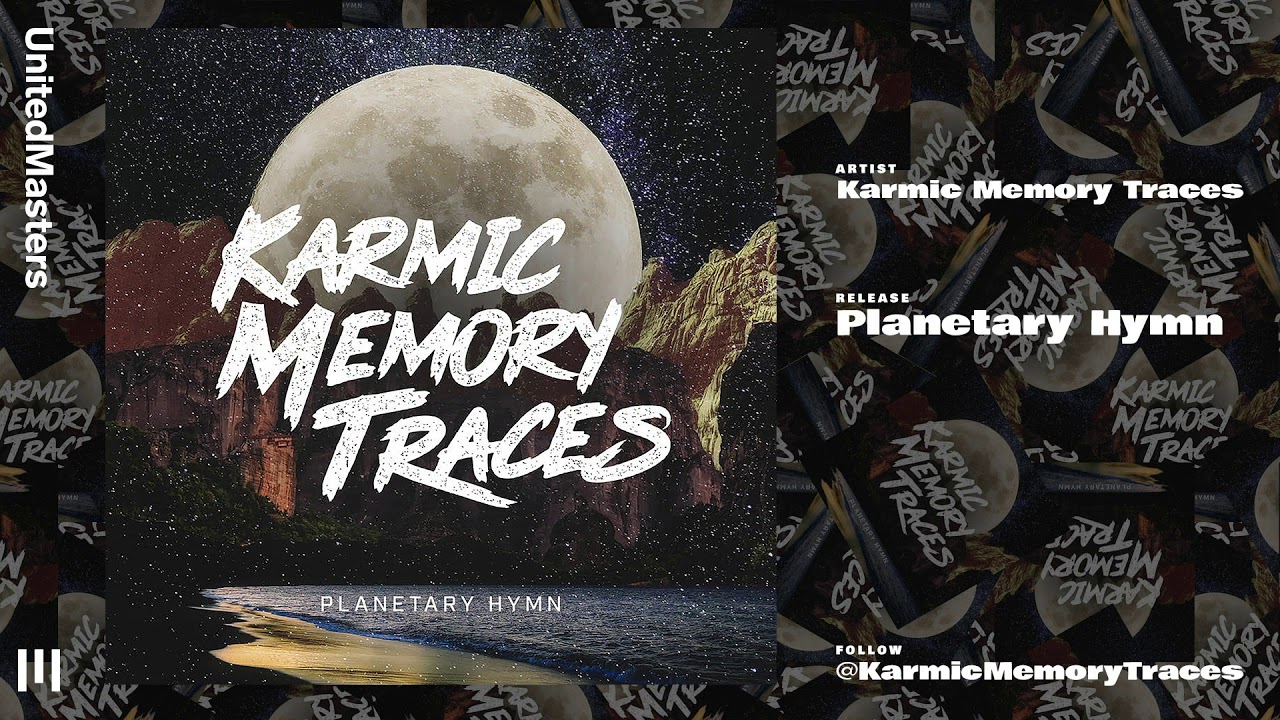 Karmic Memory Traces - Planetary Hymn (Original Mix)