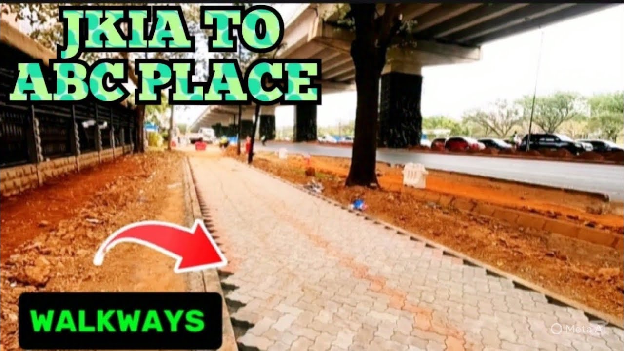 NEW WALKWAYS ALONG UHURU HIGHWAY.