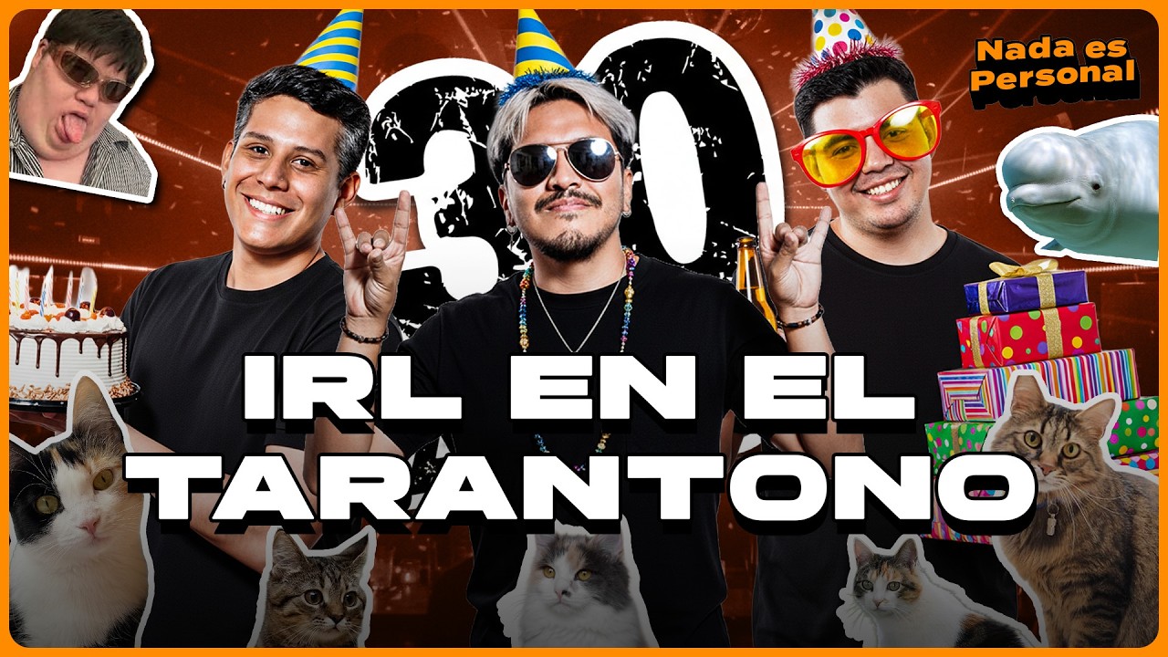 IRL EN EL CUMPLEAÑOS DE TONY | NADA ES PERSONAL FT. @tarantonyxd