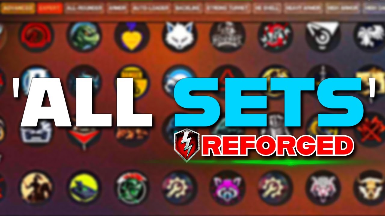 LIST OF ALL THE SETS IN REFORGED!