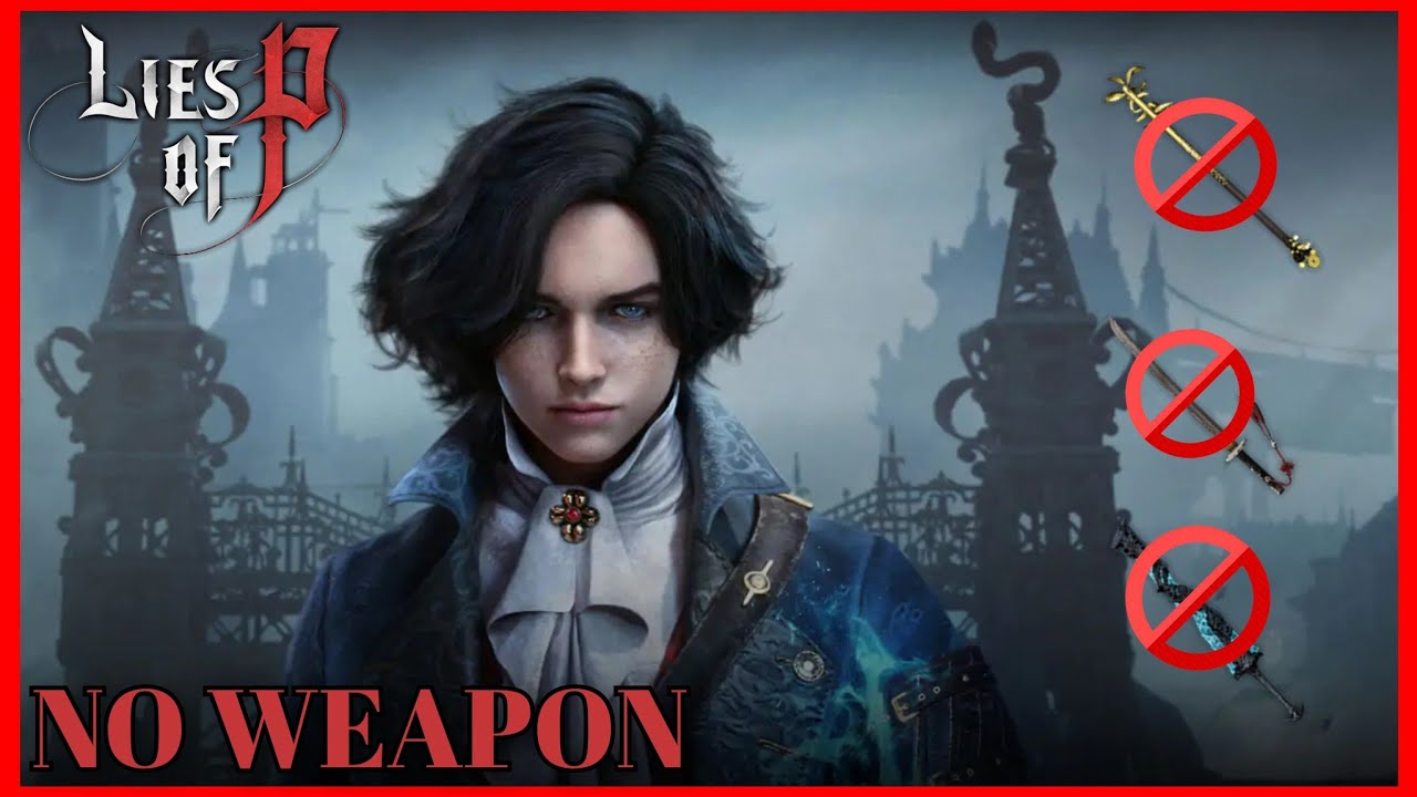 Lies of P: All Bosses without weapons - Max Difficult Boss Rematch | 2026
