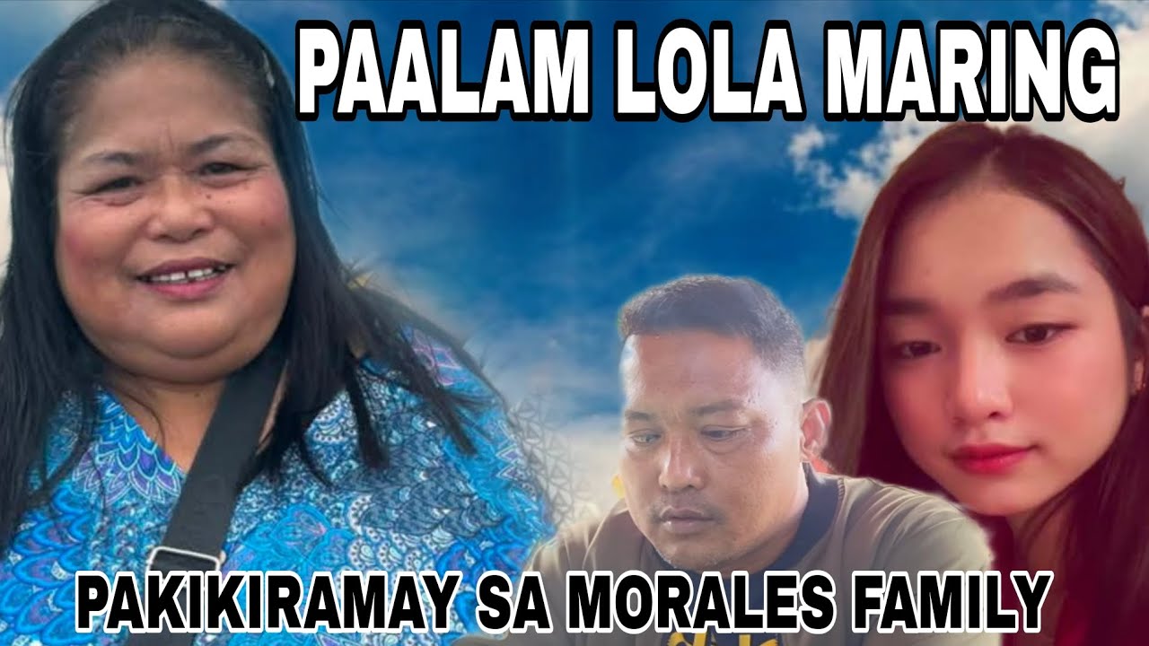 PAALAM LOLA MARING SALAMAT SA KABAITAN MO PO SA AKIN AT PAGTANGGAP SA AKIN SA INYONG PAMILYA
