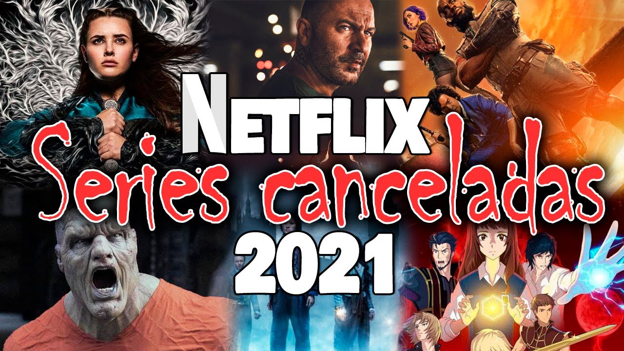 Series CANCELADAS Netflix 2021!