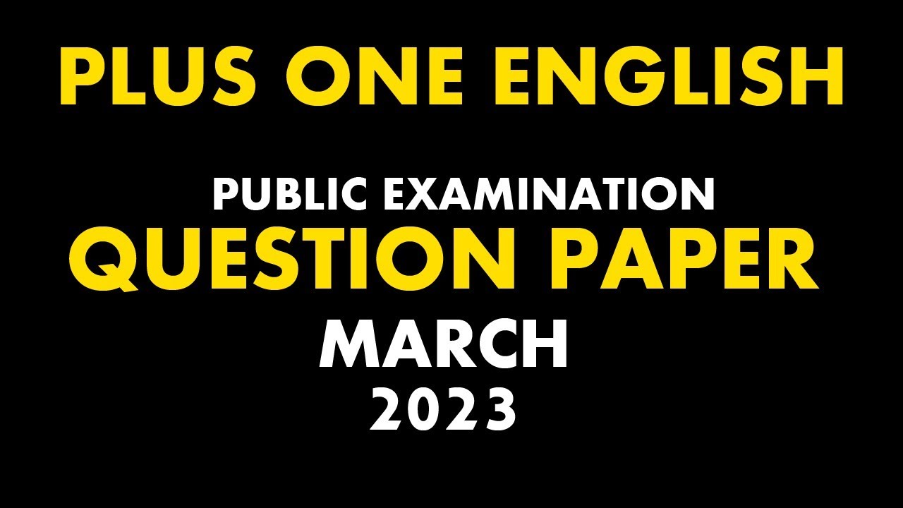 Plus One Public Examination English Question Paper March 2023 | Plus One Previous Question Paper