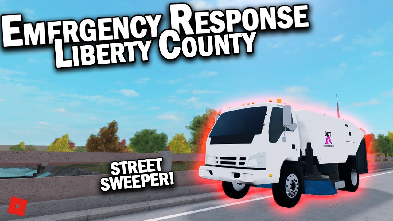 STREET SWEEPER!! || ROBLOX - Emergency Response Liberty County
