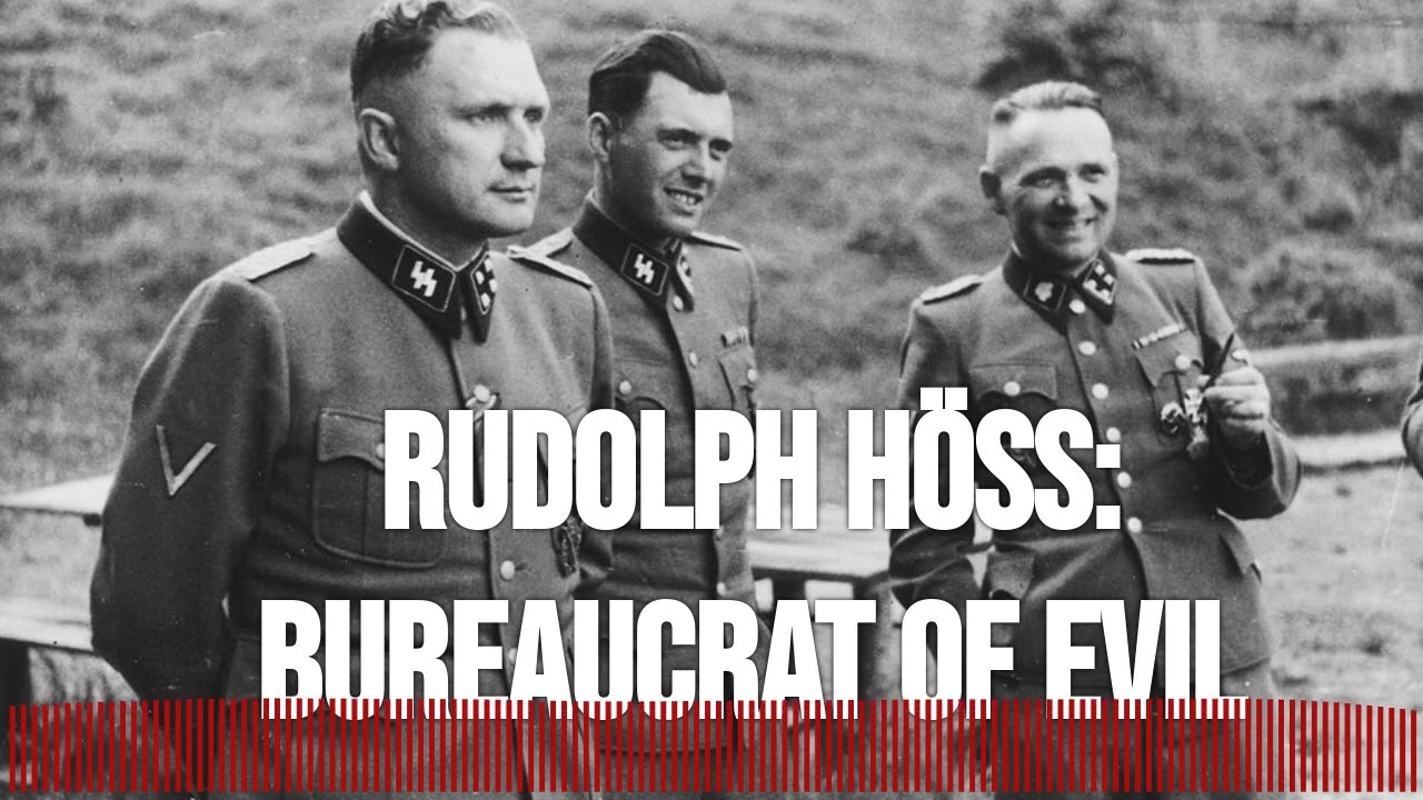 Rudolf Höss: the horrific consequences of following orders