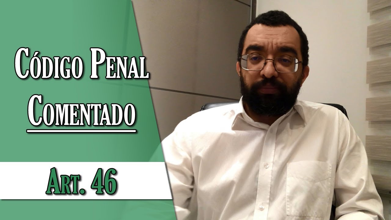 Código Penal Comentado - Art. 46