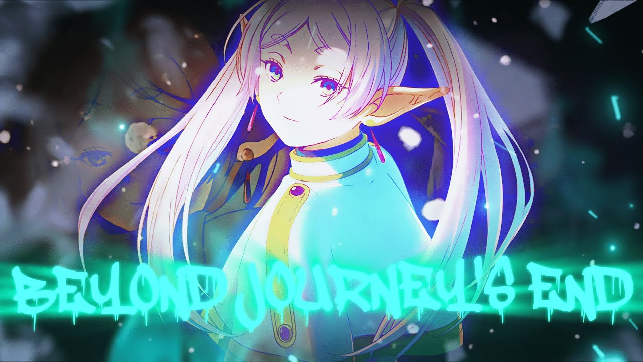 757shai x KeeTheWeeb - beyond journey's end [Frieren AMV]