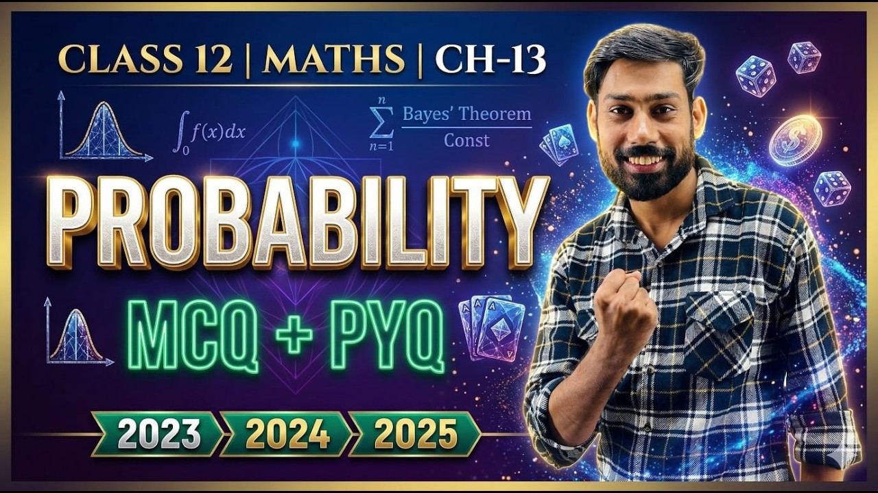 Class 12 Maths Probability MCQ | Important PYQ 2023-2025 | Board Exam Preparation