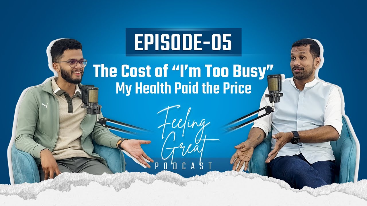 Feeling Great with Hariharan | I Thought I Was Just Busy… Until My Health Started Failing