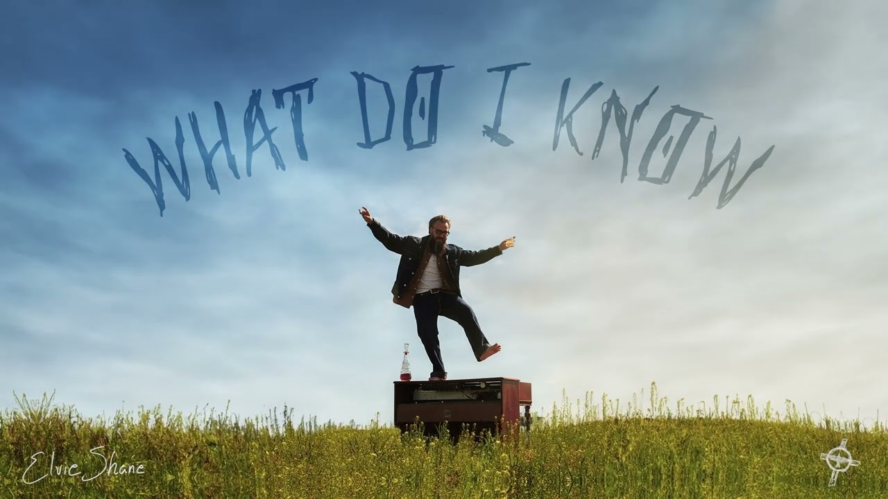 Elvie Shane - What Do I Know (Official Audio)