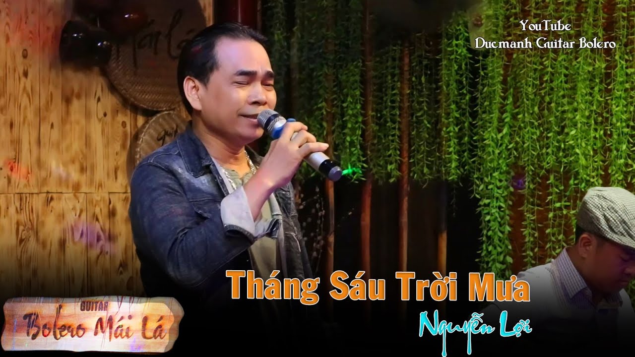 Tháng Sáu Trời Mưa | Nguyễn Lợi | Ducmanh Guitar  Bolero Mái Lá