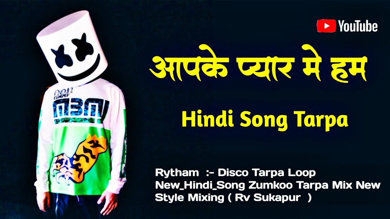 Aapke Pyar Me || आपके प्यार मे हम सवरणे लगे || Hindi_Song_Video Tarpa Mix Dj Rv Sukapur 