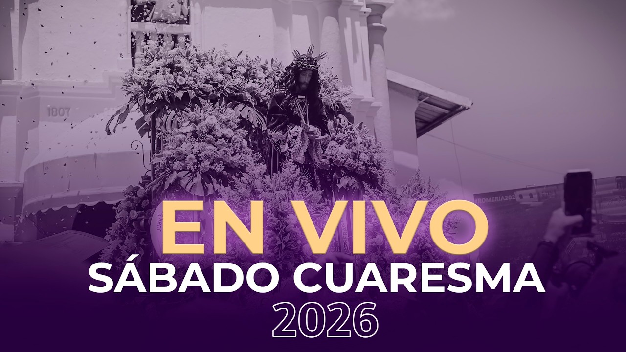 En vivo - Sábado Cuaresma 2026  #vivo