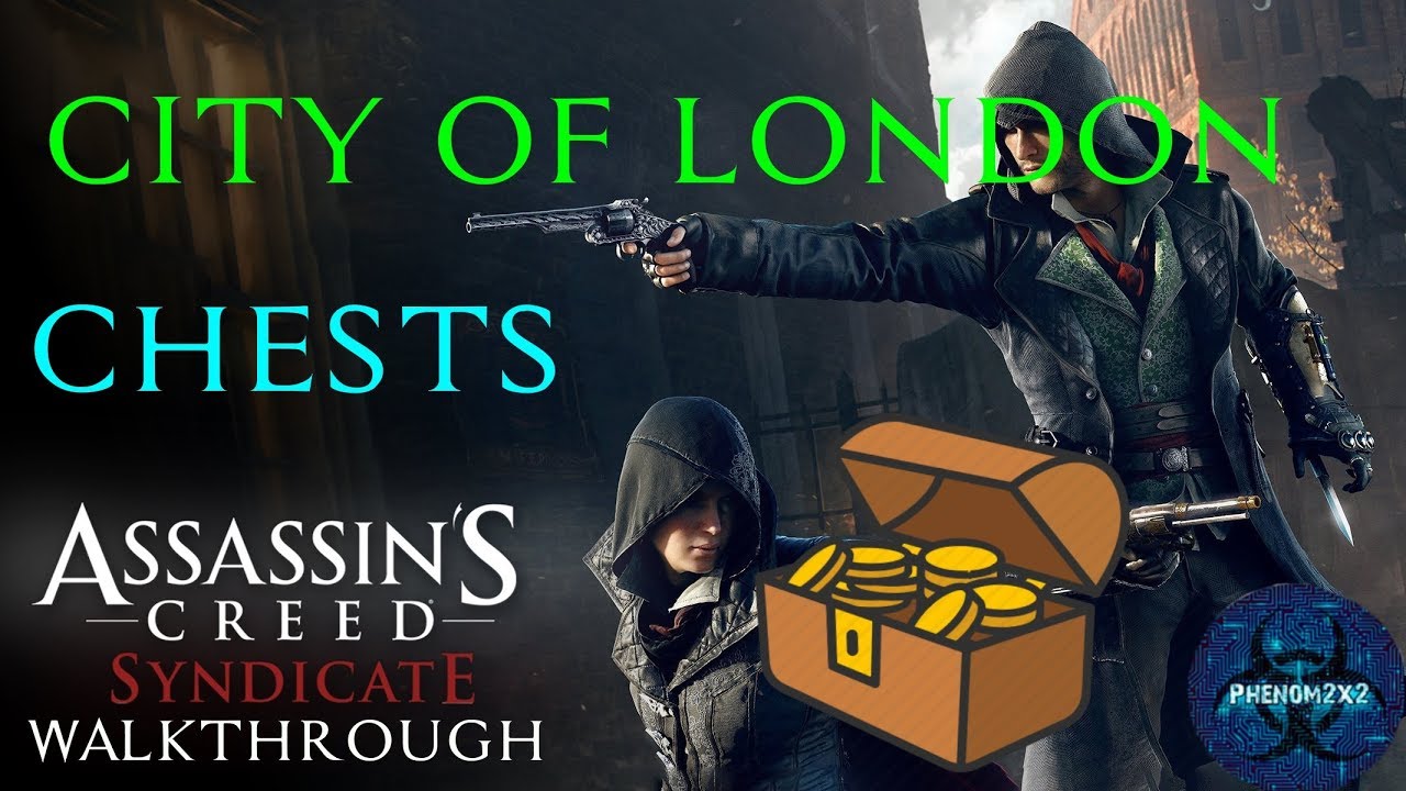 Assassin's Creed: Syndicate: Chests - City of London