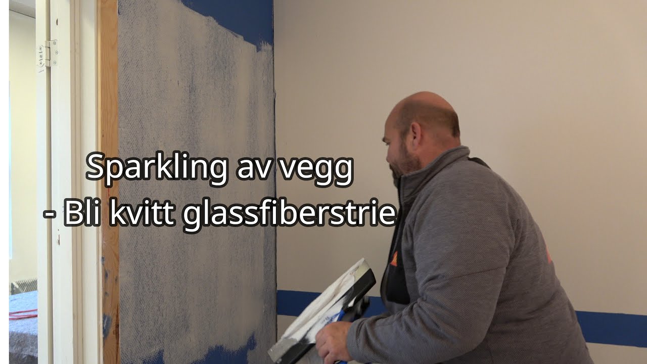 Slik sparkler du en vegg - bli kvitt glassfiberstrien
