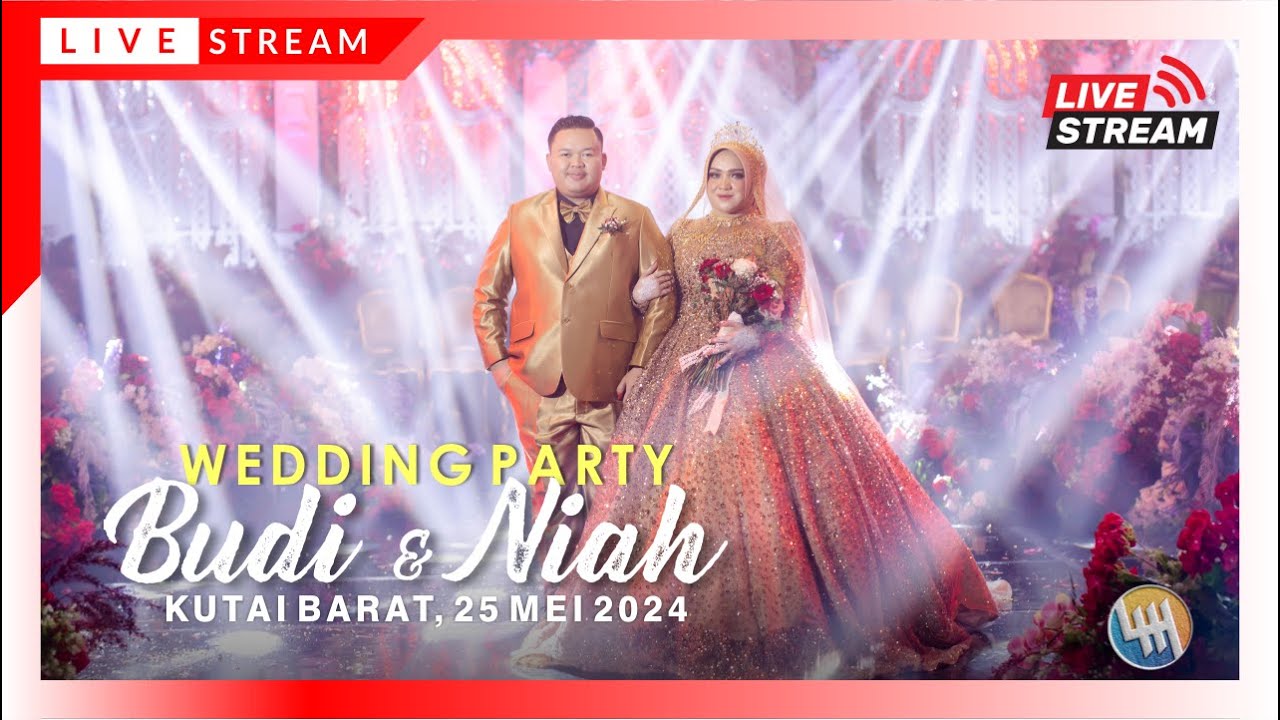 LIVE 🔴WEDDING PARTY BUDI & NIAH (KUTAI BARAT)