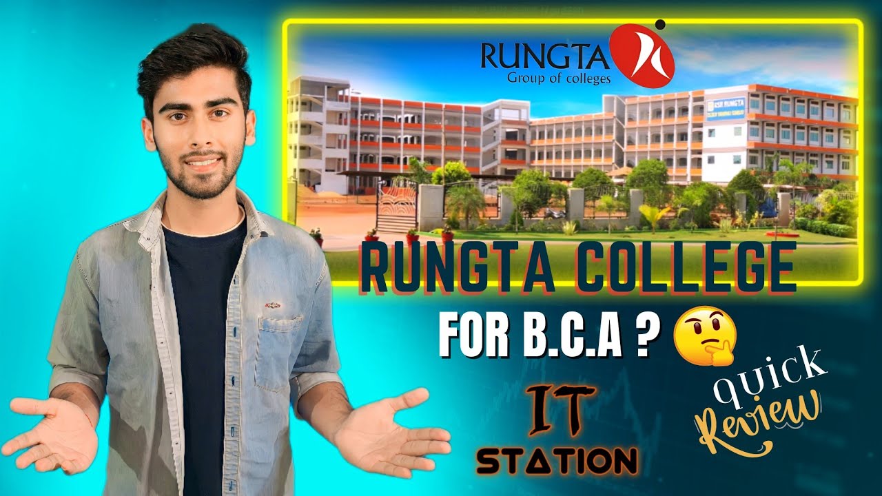 IS RUNGTA college good for BCA ?? || Honest review