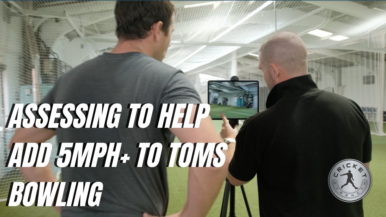 TOM WANTED MORE SPEED IN HIS BOWLING, THIS IS HOW WE ASSESS AND PLAN TO MAKE HIM QUICKER