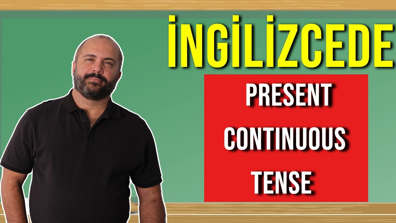 058 Present Continuous Tense Şimdiki Zaman 3 Kurallar