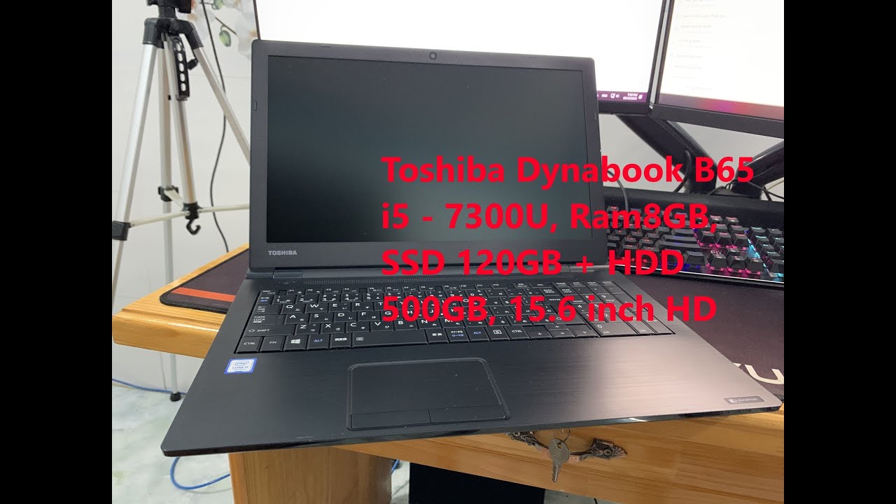 Toshiba Dynabook B65 i5 - 7300U, Ram8GB, SSD 120GB + HDD 500GB, 15.6 inch HD
