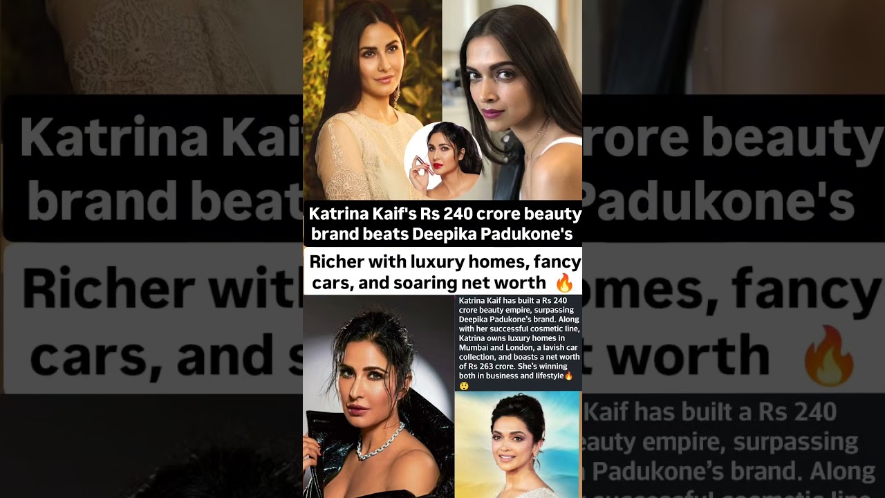 Katrina Kaif Rs 240 crore beauty brand beats Deepika Padukone brand#news#deepikapadukone#katrinakaif