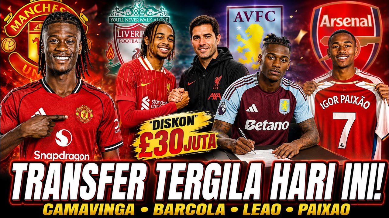 Berita Transfer Bola Terbaru: MU Kejar Camavinga, Barcola Turun Harga, Leao ke Aston Villa!