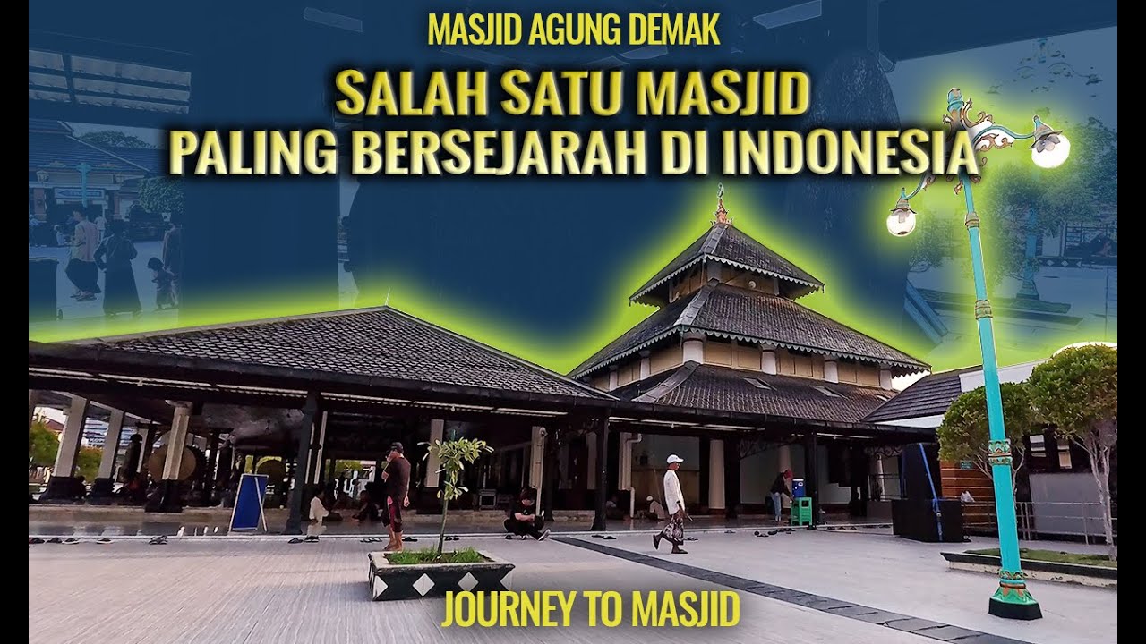 MASJID AGUNG DEMAK | Rahasia Besar Tempat Kumpulnya Para Wali Songo