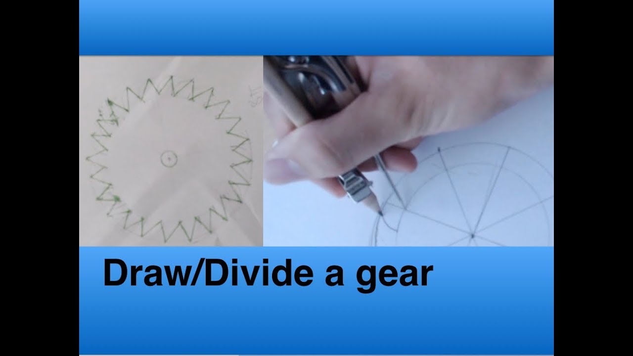 How to Divide/Draw a gear Without Special Tools