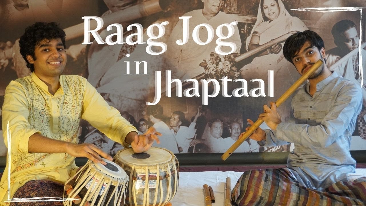 Raga Jog in Jhaptaal I S. Akash & Ishaan Ghosh