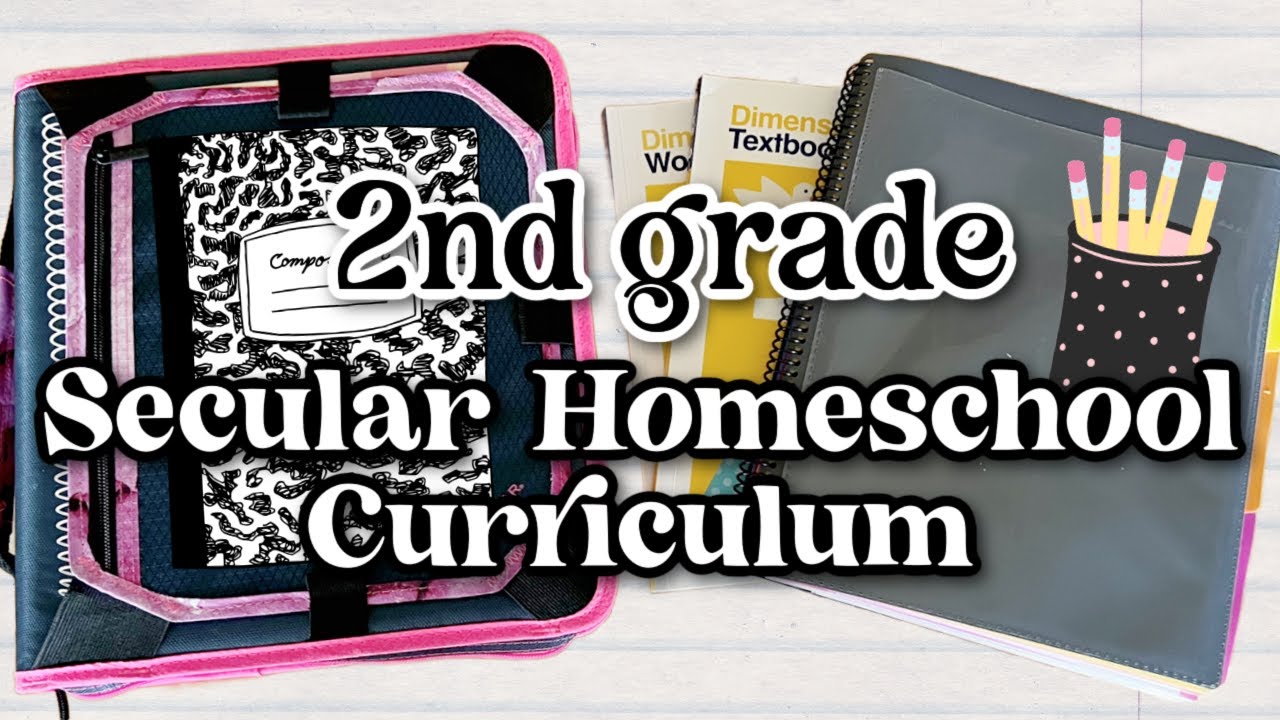 2nd Grade Curriculum For Secular Homeschoolers 2023