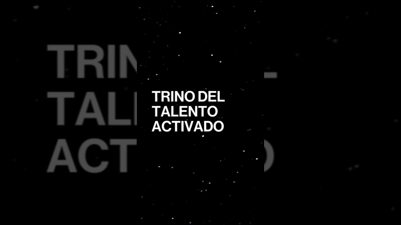 Trino del talento activado ✨. Destaca lo que sabes hacer y brilla.