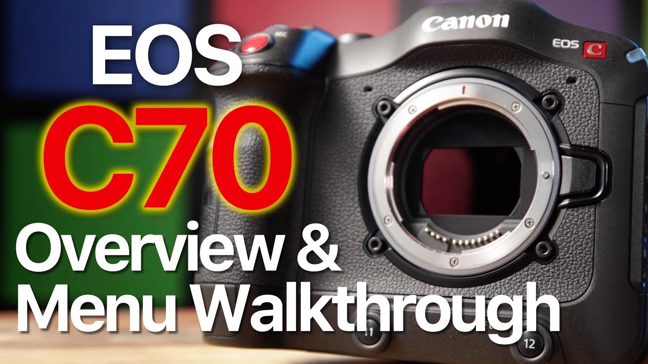 Canon EOS C70: Physical Overview & Menu Walkthrough