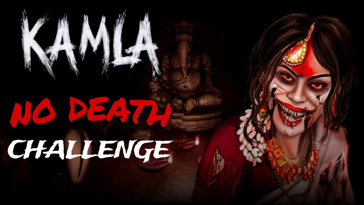 KAMLA ZERO DEATH CHALLENGE | #kamla #horrorgame #kamlagame 