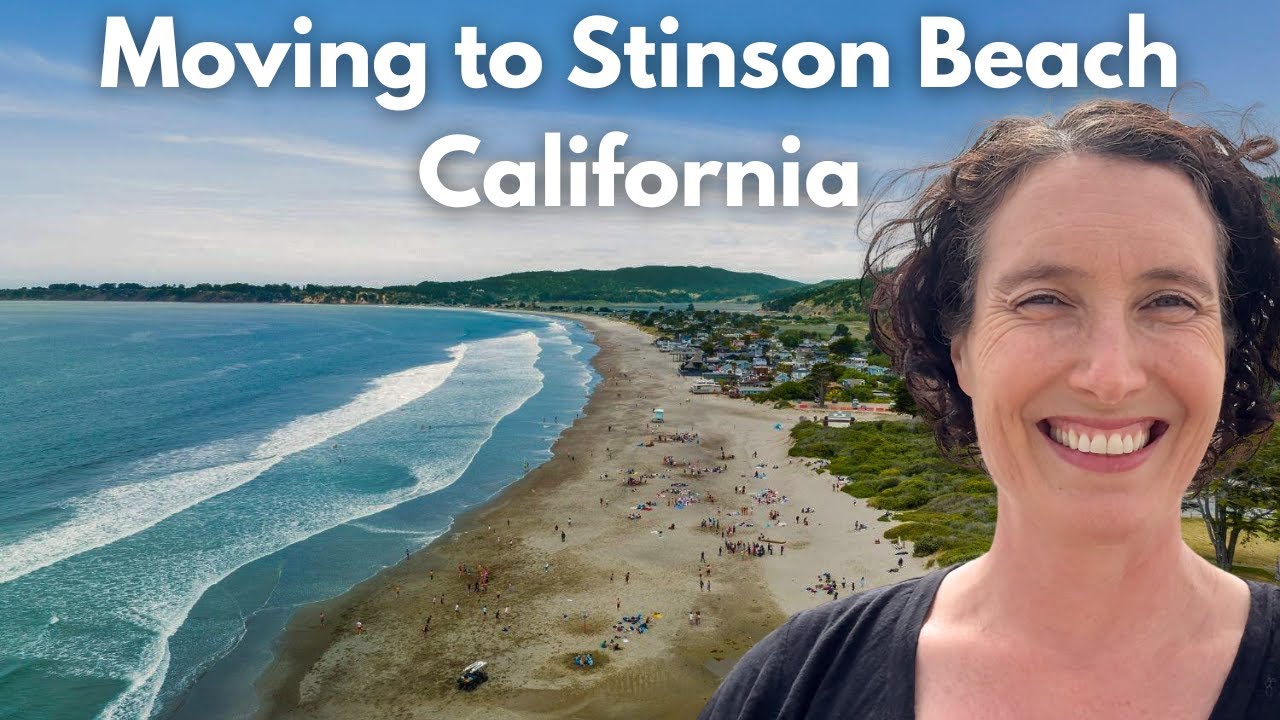 Moving to Stinson Beach, California