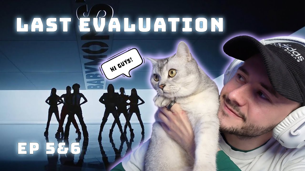 BABYMONSTER - 'Last Evaluation' EP.5&6 | REACTION
