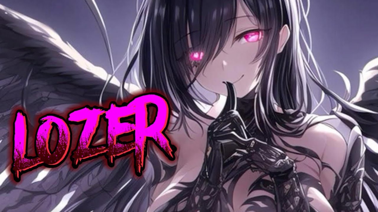 nightcore - Lozer (with A Z) 《 lyrics 》