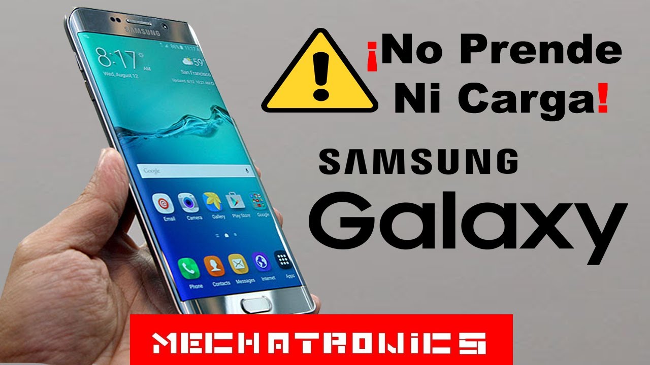 ✅¡Mi Samsung S6 No PRENDE ni CARGA! (Ayuda) 2020 -Mechatronics