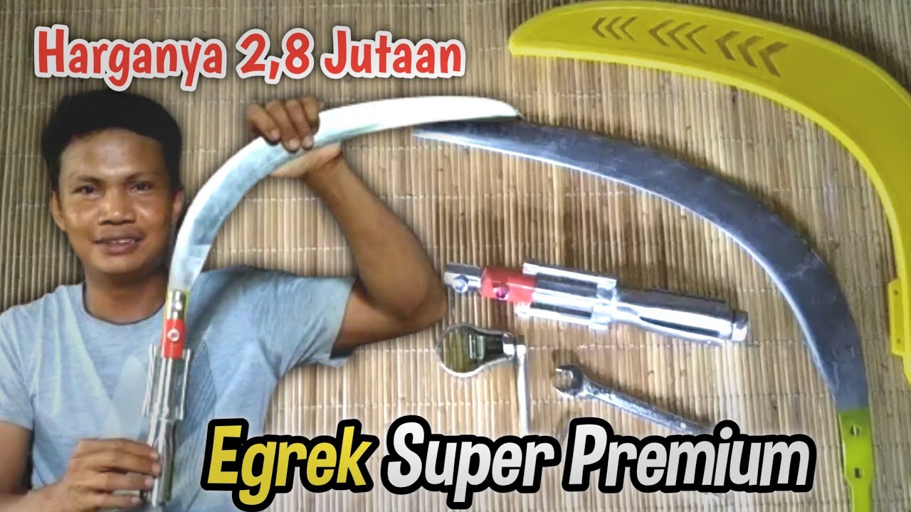 Egrek Sawit paling tajam Super Premium - Harga Rp 2,8 juta