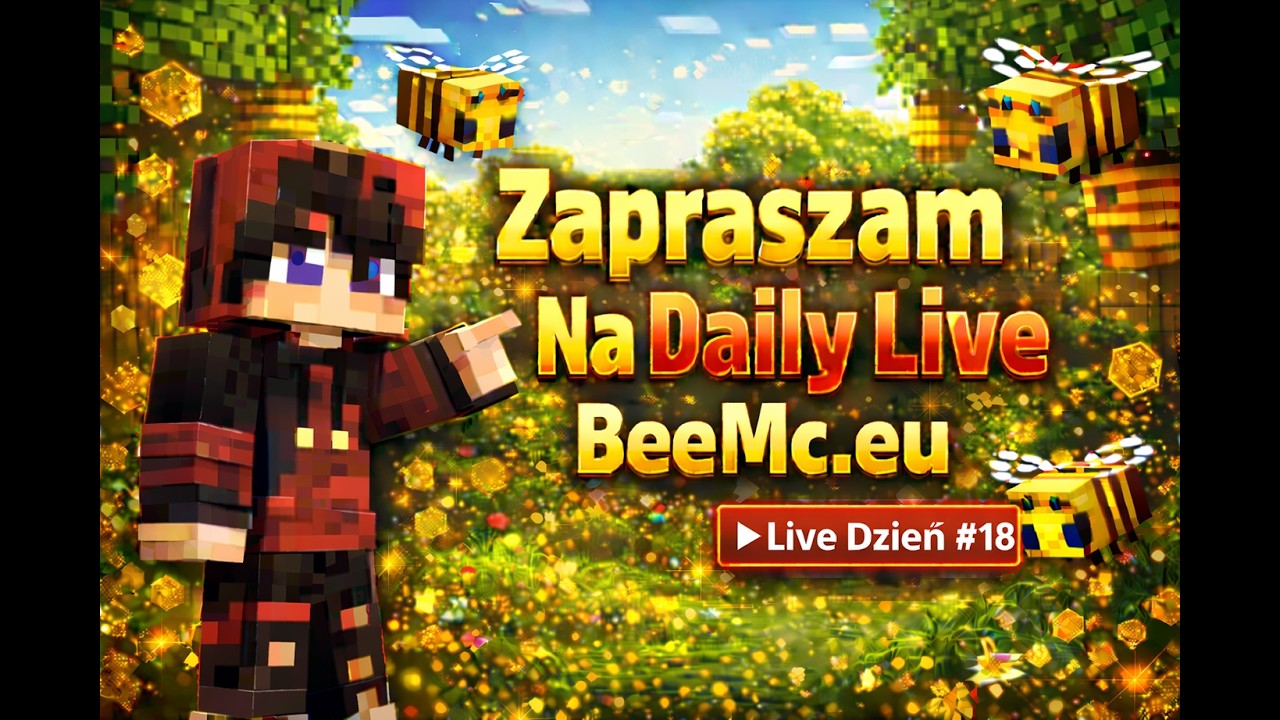 🔴 [ LIVE ON ] 🔴 Nowo Roczny Daily Live | 🐝 IP: BeeMC.eu 🐝 | TRYBY w Opisie | ( Wbijanie 1140 Subów )