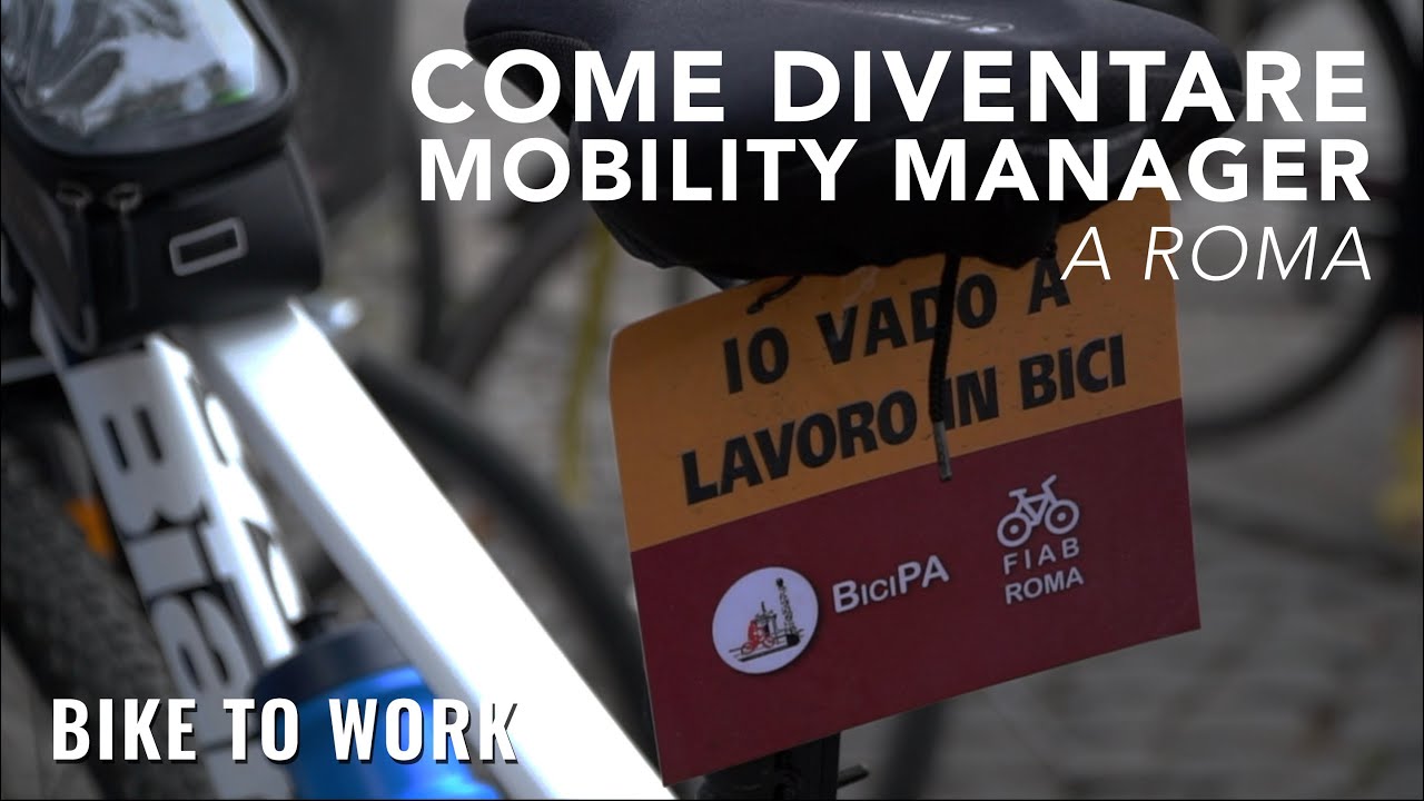 Come diventare Mobility Manager a Roma [Bike to Work]