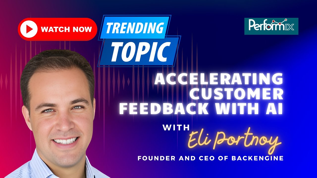 Accelerating Customer Feedback with AI | Eli Portnoy on TechKNOWlogy Podcast