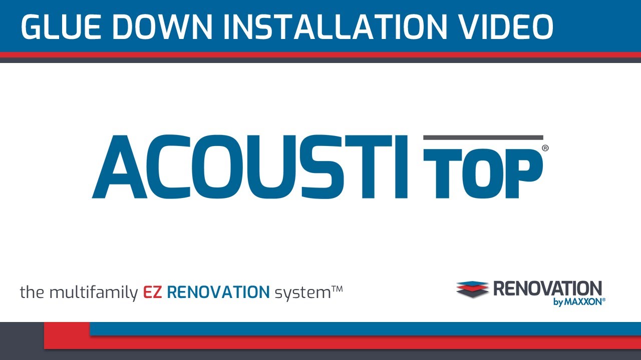 Maxxon Acousti-Top Glue Down Installation Video