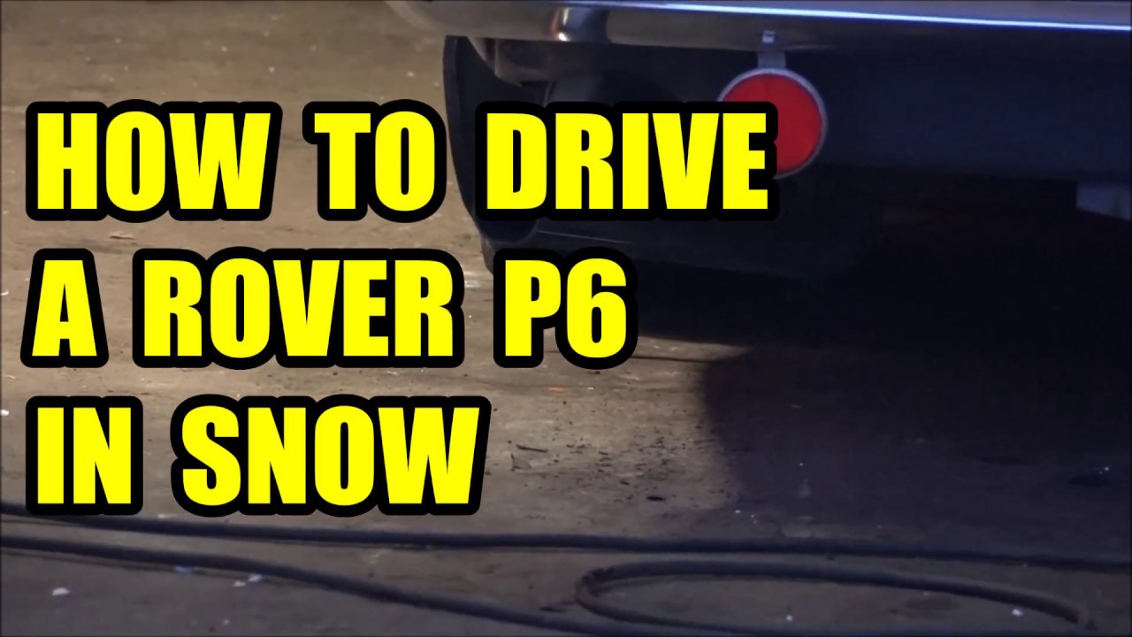 #4 Rover 2000 P6 1966 Project. Driving in snow.