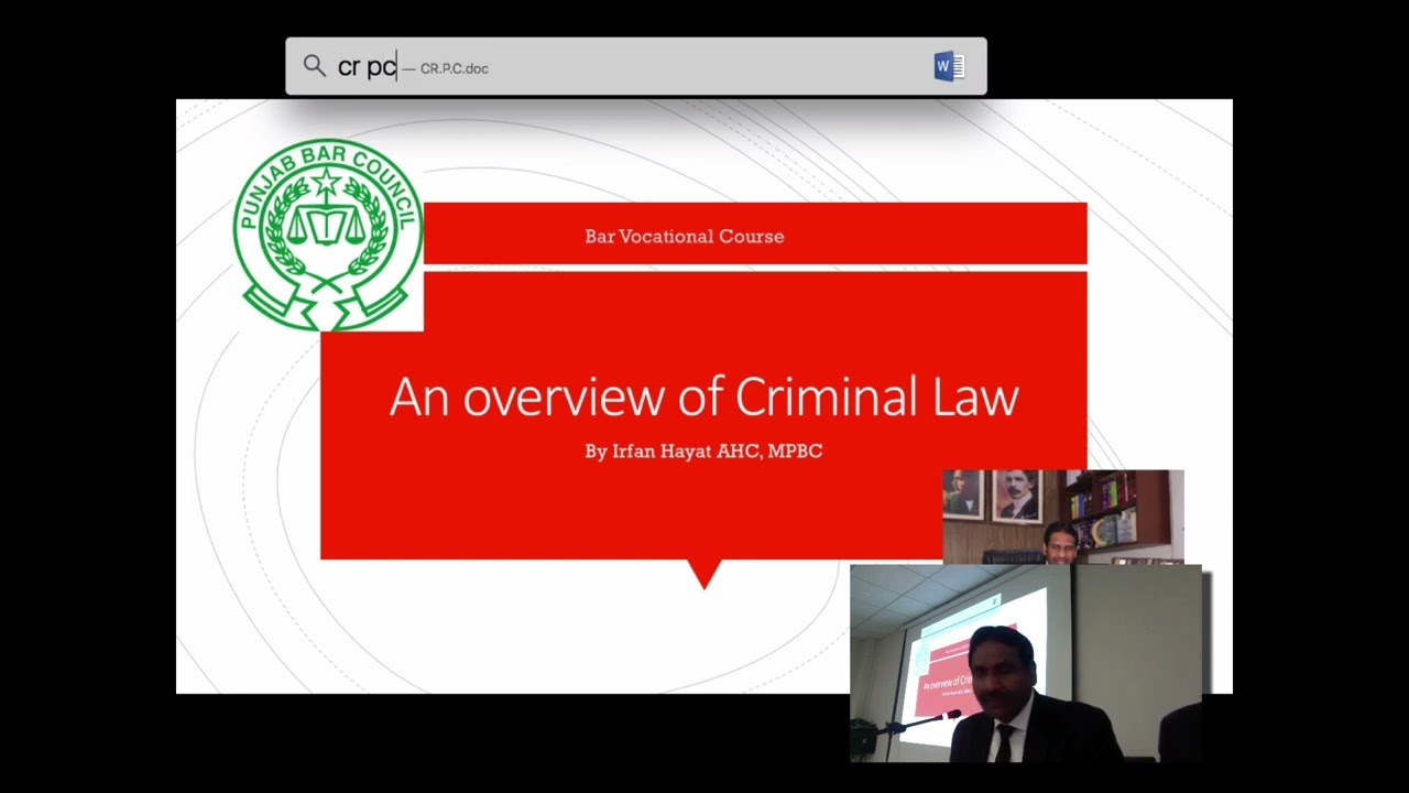 BVC Lecture 10, Day 4: An overview of Criminal law by Irfan Hayat Bajwa AHC