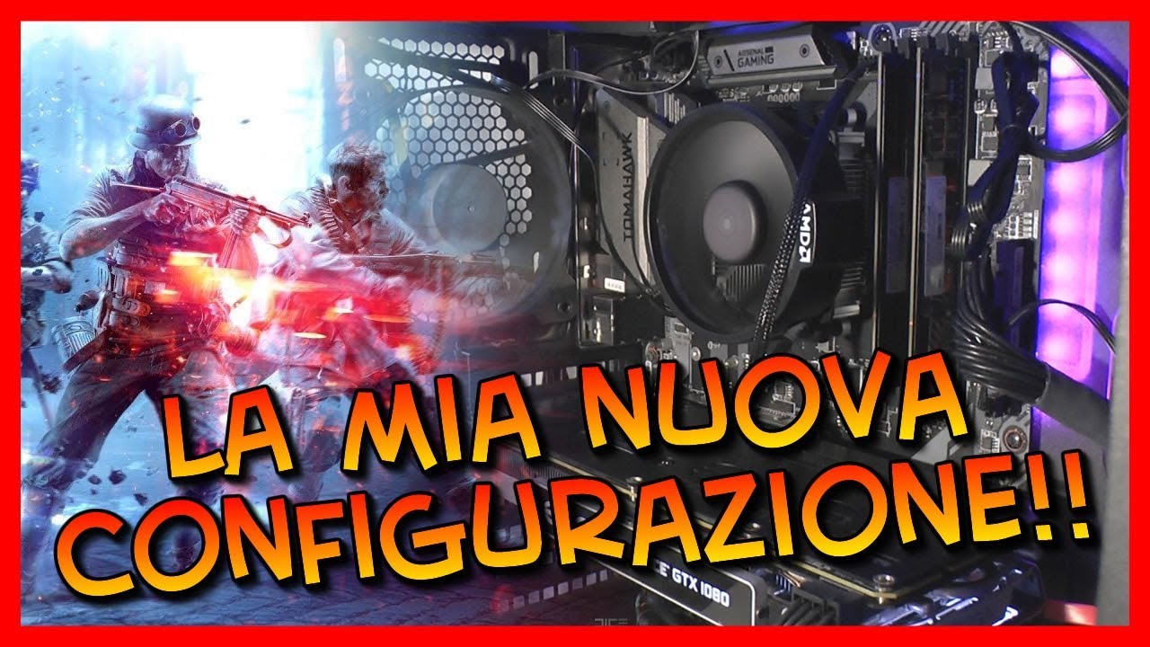 Il Mio Nuovo PC da Gaming